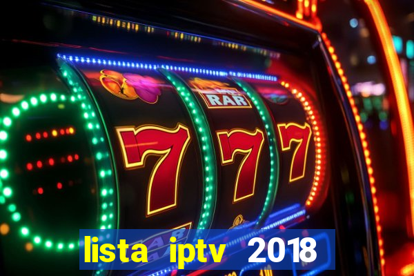 lista iptv 2018 gratis atualizada futebol